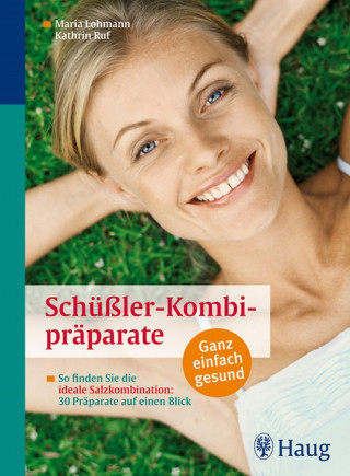 Maria Lohmann: Schüßler-Kombipräparate