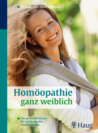 Anja Maria Engelsing: Homöopathie ganz weiblich