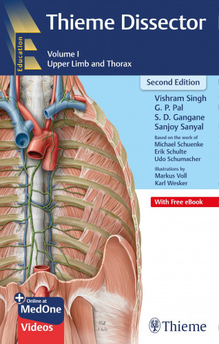 Vishram Singh, G P Pal, S D Gangane, Sanjoy Sanyal: Thieme Dissector Volume 1