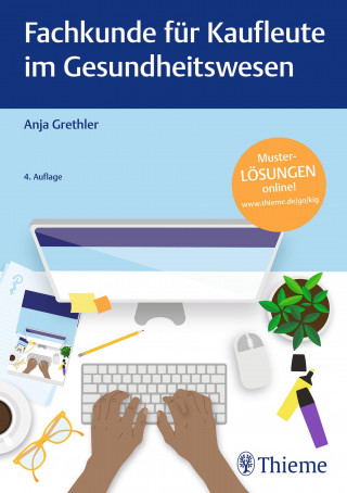 Anja Grethler: Fachkunde für Kaufleute im Gesundheitswesen