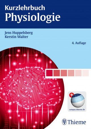 Jens Huppelsberg, Kerstin Walter: Kurzlehrbuch Physiologie