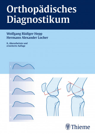 Wolfgang Rüdiger Hepp, Hermann-Alexander Locher: Orthopädisches Diagnostikum