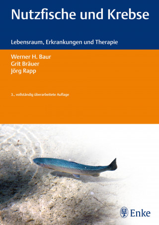 Werner H. Baur, Grit Bräuer, Jörg Rapp: Nutzfische und Krebse