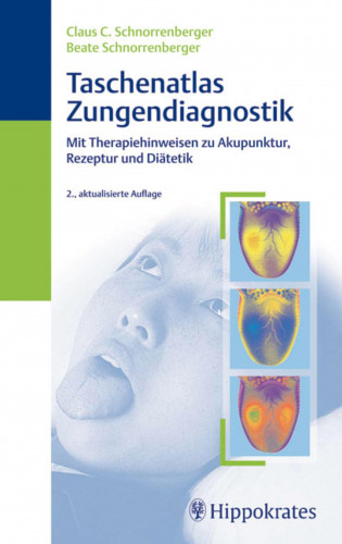 Beate Schnorrenberger: Taschenatlas der Zungendiagnostik