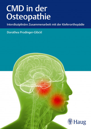 Dorothea Prodinger-Glöckl: CMD in der Osteopathie