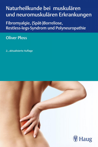 Oliver Ploss: Naturheilkunde bei muskulären und neuromuskulären Erkrankungen