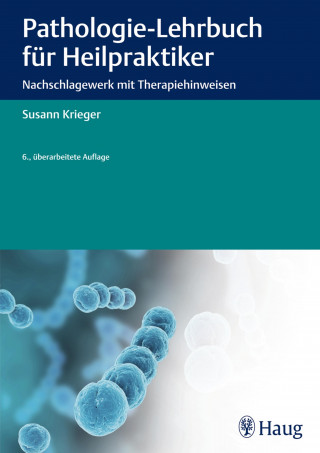 Susann Krieger: Pathologie-Lehrbuch für Heilpraktiker