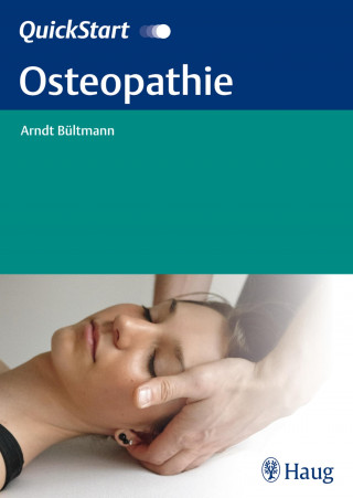 Arndt Bültmann: QuickStart Osteopathie