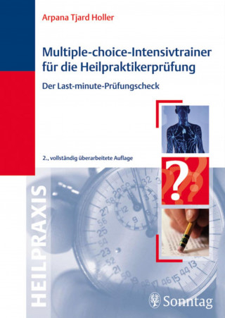 Arpana Tjard Holler: Multiple-Choice-Intensivtrainer für die Heilpraktikerprüfung