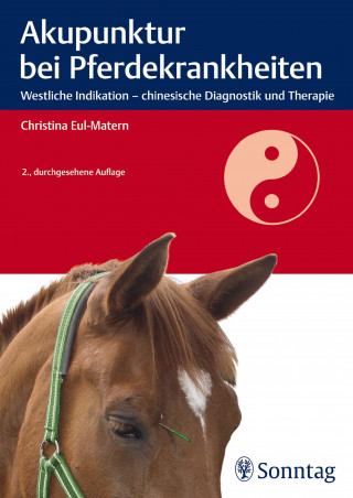 Christina Eul-Matern: Akupunktur bei Pferdekrankheiten