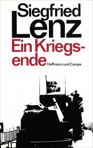 Siegfried Lenz: Ein Kriegsende