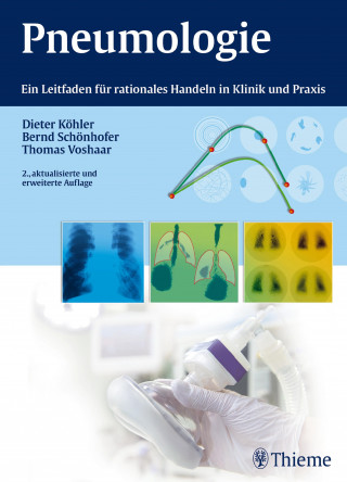 Dieter Köhler, Bernd Schönhofer, Thomas Voshaar: Pneumologie
