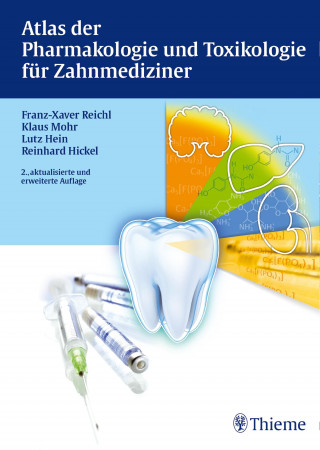 Franz-Xaver Reichl, Klaus Mohr, Lutz Hein, Reinhard Hickel: Atlas der Pharmakologie und Toxikologie für Zahnmediziner