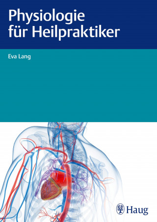 Eva Lang: Physiologie für Heilpraktiker