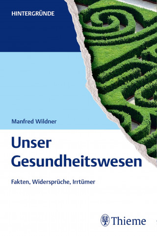 Manfred Wildner: Unser Gesundheitswesen