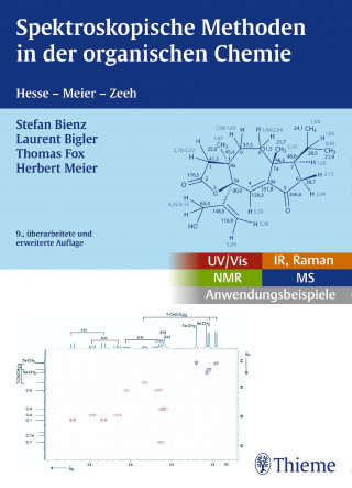 Stefan Bienz, Laurent Bigler, Thomas Fox, Herbert Meier: Spektroskopische Methoden in der organischen Chemie