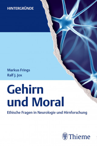 Markus Frings, Ralf Jürgen Jox: Gehirn und Moral
