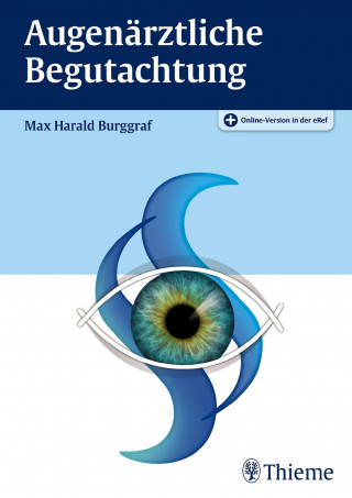 Max Harald Burggraf: Augenärztliche Begutachtung