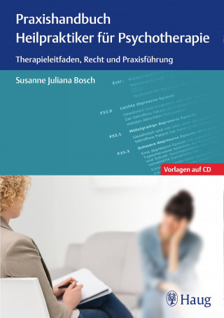 Susanne Juliana Bosch: Praxishandbuch Heilpraktiker für Psychotherapie