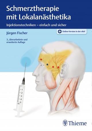 Jürgen Fischer: Schmerztherapie mit Lokalanästhetika