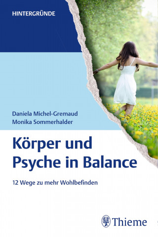Daniela Michel-Gremaud, Monika Sommerhalder: Körper und Psyche in Balance