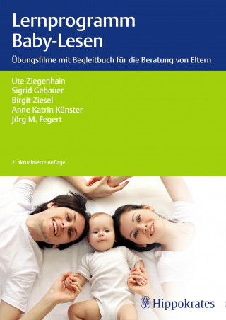 Ute Ziegenhain, Sigrid Gebauer, Birgit Ziesel-Schmidt, Anne Katrin Künster, Jörg M. Fegert: Lernprogramm Baby-Lesen