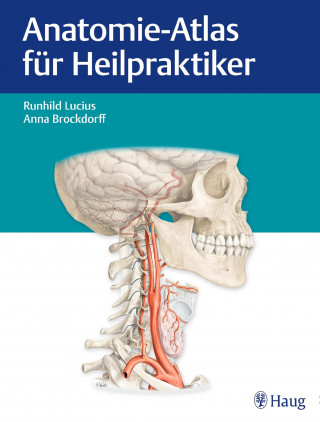 Runhild Lucius, Anna Brockdorff: Anatomie-Atlas für Heilpraktiker