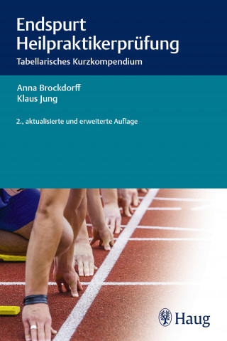 Anna Brockdorff, Klaus Jung: Endspurt Heilpraktikerprüfung
