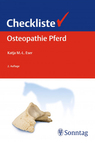 Katja Eser: Checkliste Osteopathie Pferd