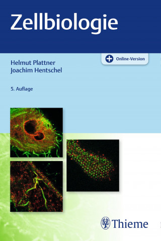 Helmut Plattner, Joachim Hentschel: Zellbiologie