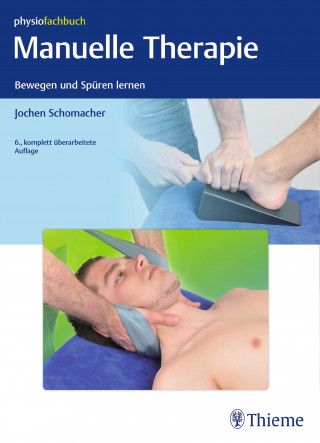 Jochen Schomacher: Manuelle Therapie
