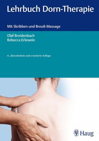 Olaf Breidenbach, Rebecca Erlewein: Lehrbuch Dorn-Therapie