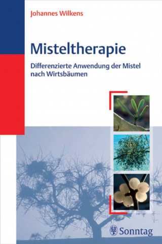 Johannes Wilkens: Misteltherapie