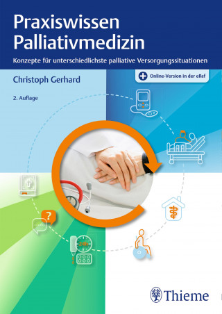 Christoph Gerhard: Praxiswissen Palliativmedizin
