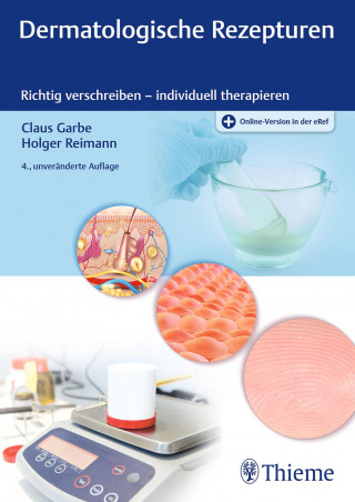 Claus Garbe, Holger Reimann: Dermatologische Rezepturen