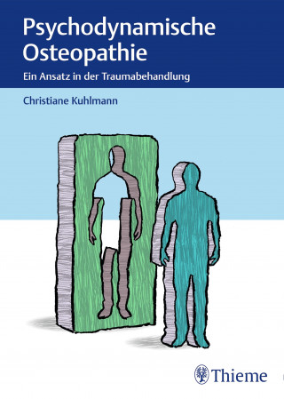 Christiane Kuhlmann: Psychodynamische Osteopathie