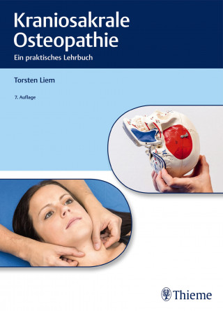 Torsten Liem: Kraniosakrale Osteopathie