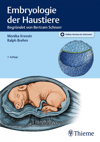 Monika Kressin, Ralph Brehm: Embryologie der Haustiere