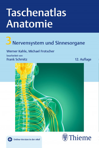 Michael Frotscher, Werner Kahle, Frank Schmitz: Taschenatlas Anatomie, Band 3: Nervensystem und Sinnesorgane