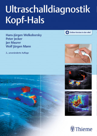 Hans-Jürgen Welkoborsky, Peter Jecker, Jan Maurer, Wolf Jürgen Mann: Ultraschalldiagnostik Kopf-Hals