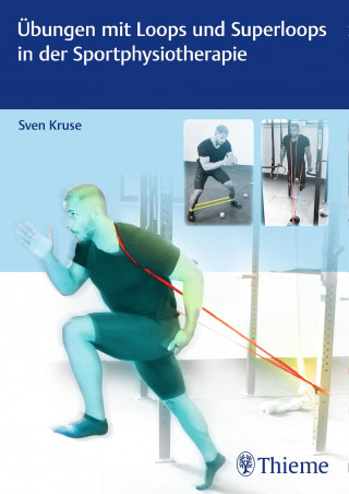 Sven Kruse: Übungen mit Loops und Superloops in der Sportphysiotherapie