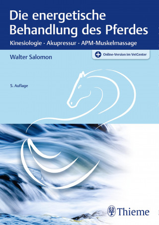 Walter Salomon: Die energetische Behandlung des Pferdes