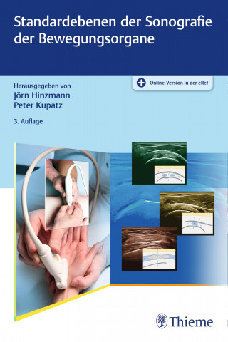 Jörn Hinzmann, Peter Kupatz: Standardebenen der Sonografie der Bewegungsorgane