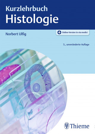 Norbert Ulfig: Kurzlehrbuch Histologie