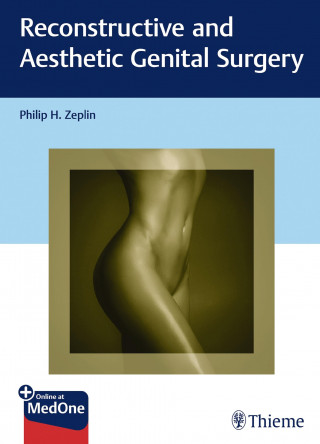 Philip H. Zeplin: Reconstructive and Aesthetic Genital Surgery