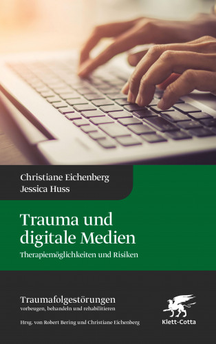 Christiane Eichenberg, Jessica Huss: Trauma und digitale Medien