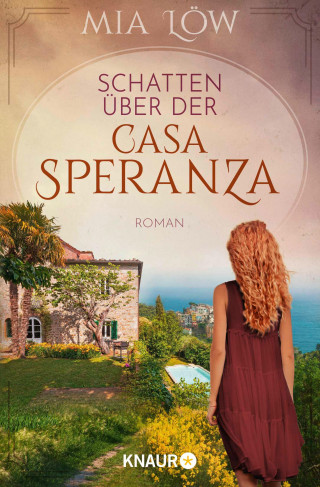 Mia Löw: Schatten über der Casa Speranza