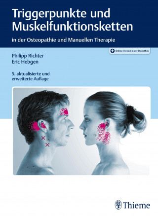 Philipp Richter, Eric Hebgen: Triggerpunkte und Muskelfunktionsketten