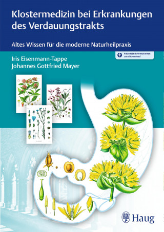 Iris Eisenmann-Tappe, Johannes Gottfried Mayer: Klostermedizin bei Erkrankungen des Verdauungstrakts
