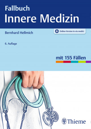Bernhard Hellmich: Fallbuch Innere Medizin